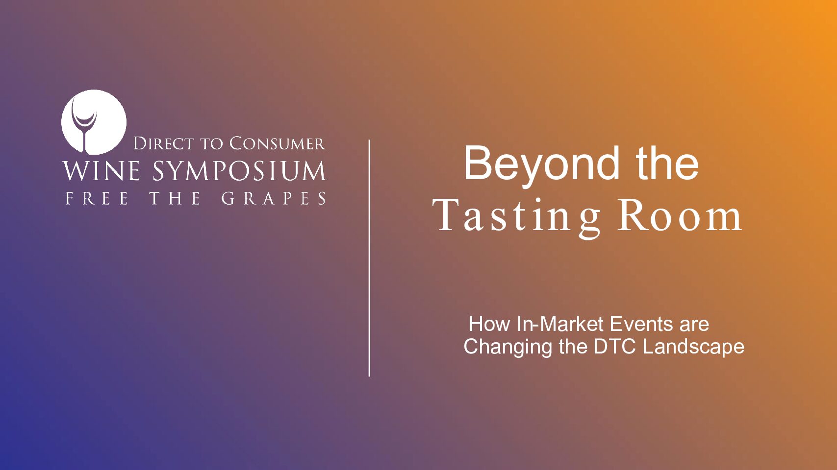 3: Beyond the Tasting Room