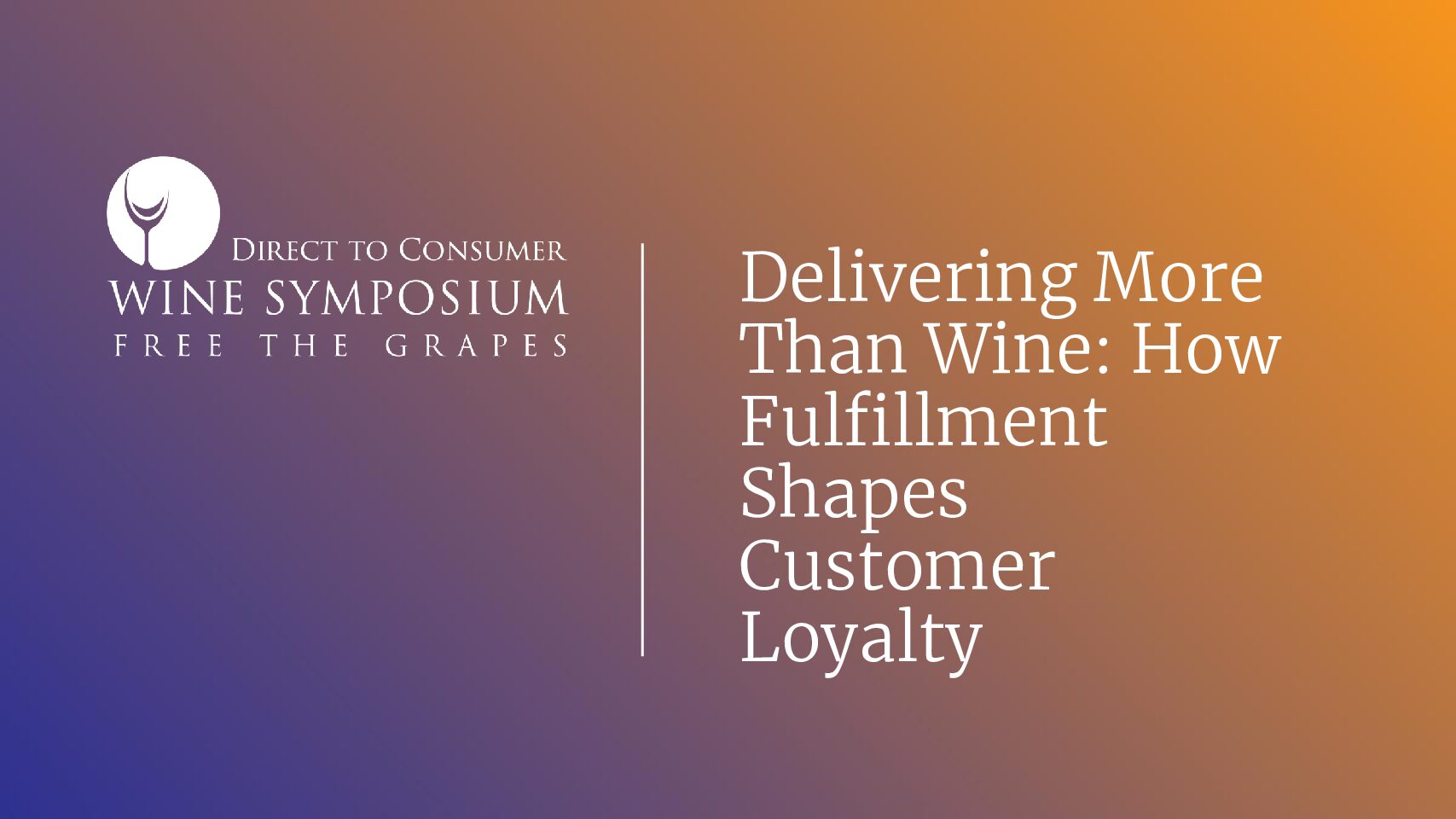 6: Delivering More than Wine