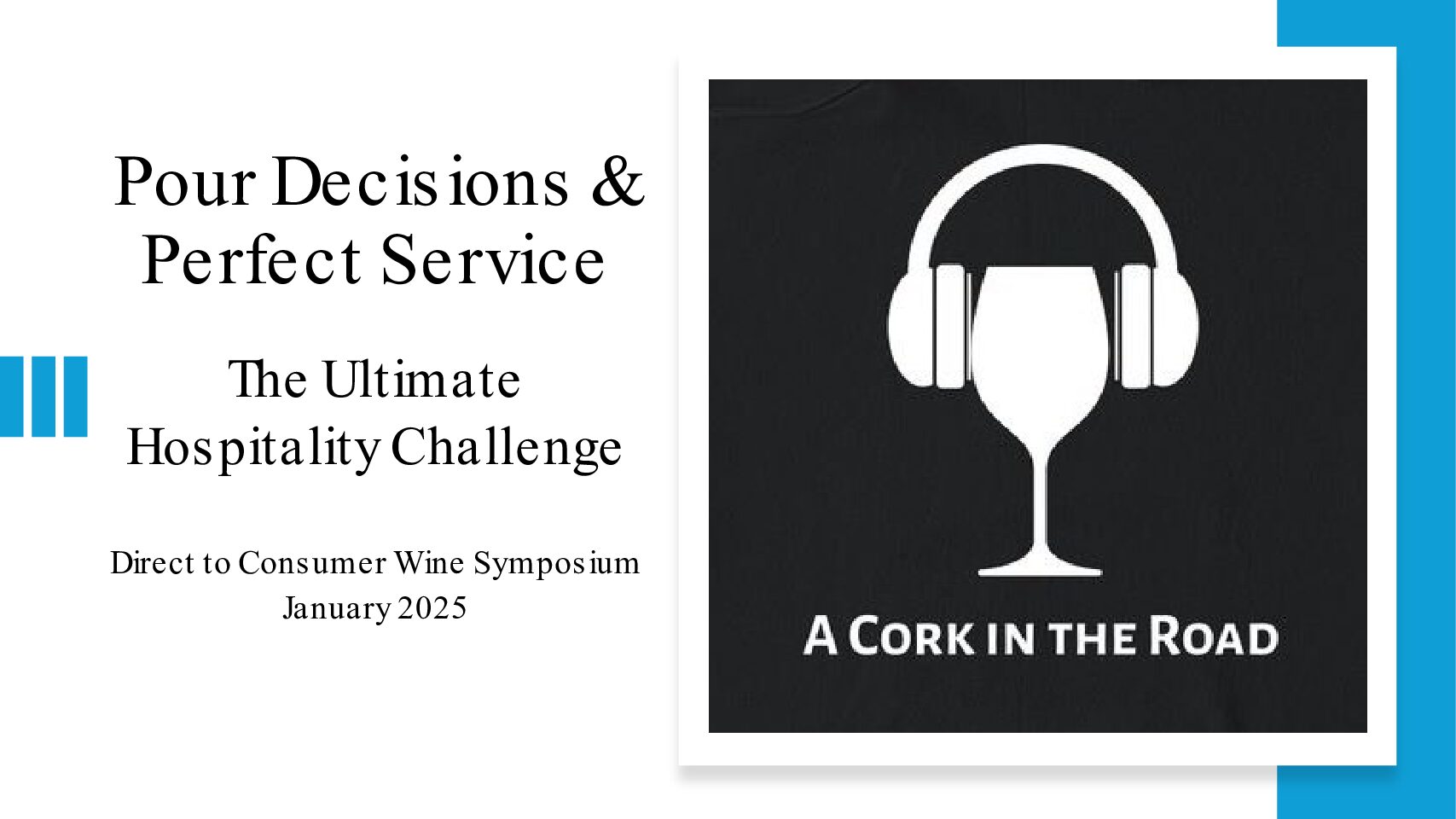 16: Pour Decisions & Perfect Service